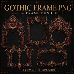 May include: A collection of five ornate digital frames featuring intricate gold metalwork, deep red roses, and embedded red gemstones. The text GOTHIC FRAME PNG 24 FRAME BUNDLE is displayed at the top, with 24 PNGS and TRANSPARENT at the bottom.