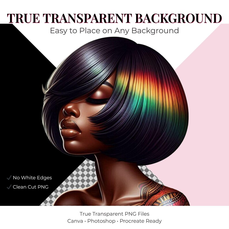 May include: Digital illustration of a woman with dark skin and short, black hair with a rainbow gradient. The image includes text that reads "TRUE TRANSPARENT BACKGROUND" and "Easy to Place on Any Background."