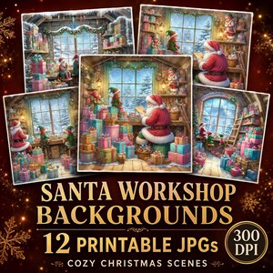 May include: A collection of twelve digital images featuring Santa Claus and elves in a workshop filled with wrapped gifts and snowy window views. The text reads SANTA WORKSHOP BACKGROUNDS 12 PRINTABLE JPGs 300 DPI COZY CHRISTMAS SCENES.