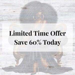 May include: Illustration of a woman with large curly hair, wearing gold hoop earrings and a dress, seated in a gold ornate chair. The text "Limited Time Offer Save 60% Today" is displayed in a white rectangle.