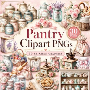 Può includere: Una collezione di grafiche da cucina in stile vintage, tra cui barattoli, teiere e composizioni floreali. L'immagine presenta il testo "Pantry Clipart PNGs" e "30 Kitchen Graphics". La tavolozza dei colori include rosa, blu e crema tenui.