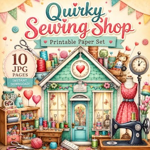 Quirky Sewing Shop Printable Papers, Whimsical Craft Room JPG Set for Junk Journals & Scrapbooking