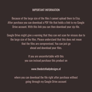 Op de afbeelding: Belangrijke informatie over het downloaden van grote bestanden van Etsy. Na aankoop ontvang je een PDF-bestand met een link naar een Google Drive-account waar je de bestanden kunt downloaden. Google Drive kan een waarschuwing geven dat het de bestanden vanwege de grootte niet kan scannen op virussen, maar dit betekent niet dat de bestanden gecompromitteerd zijn. Je kunt het product ook rechtstreeks kopen op de vermelde website www.thedutchladydesigns.nl om de bestanden te downloaden zonder Google Drive te gebruiken.