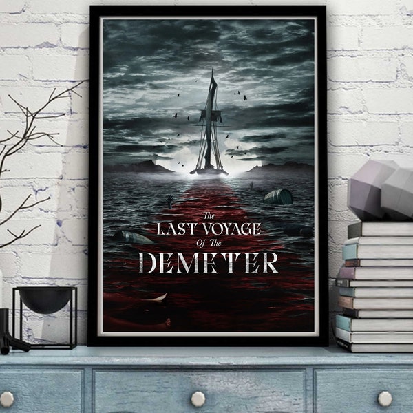 The Last Voyage of the Demeter | horror | ocean | survive | ship | Artwork | Movie | Film | Poster| Print | living room | mans cave | gift