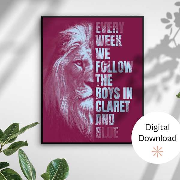 Digital Download: Aston Villa Typographical Print - Every Week We Follow the Boys in Claret and Blue