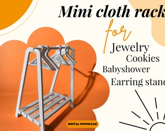 Mini Clothes Rack for cookies, Rack for jewelry, rack for earring, digital download, stl file, bambulab