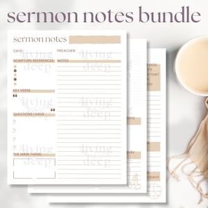May include: A printable sermon notes bundle with the text "living deep" in brown text on a beige background. The notes include sections for date, preacher, scripture references, notes, key verse, questions, and the main theme.