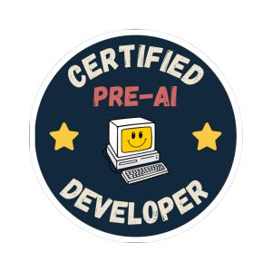 Certified Pre-AI Developer Sticker | Retro Computer Laptop Decal