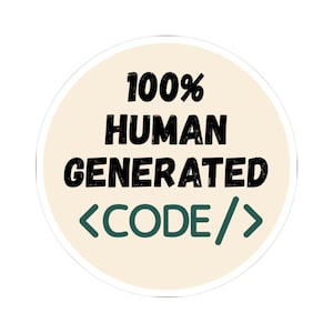 Puede incluir: Una pegatina circular con fondo color crema que presenta el texto negro 100% HUMAN GENERATED y el texto verde oscuro <CODE/> centrado en el medio. El diseño utiliza una fuente sans-serif en negrita con una textura ligeramente desgastada.