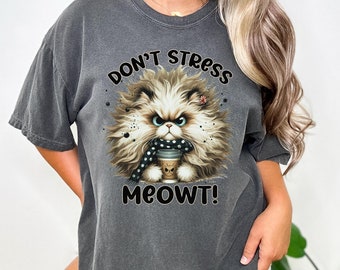 Camiseta Don't Stress Meowt Comfort Colors, divertida camiseta para amantes del café con gato enojado, linda camiseta estética retro, acogedora camiseta gráfica con gato esponjoso