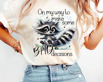 Funny Bad Decisions T-Shirt, On My Way to Make Bad Decisions Shirt, Comfort Colors Tee, Skateboarding Raccoon Shirt, Humor Graphic Tee
