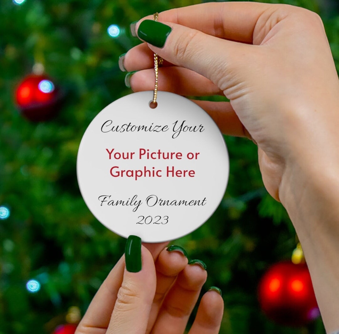 Customize Your Own Ceramic Christmas Ornament, Add Your Family Photo or ...