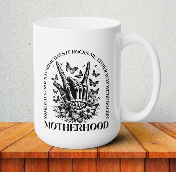 Motherhood Some Days I Rock It 15oz Ceramic Mug, Rocker Mom Coffee Cup, Rock Music Lover Mom Gift, Rock Mama Tea Cup, Rockin' Motherhood Mug