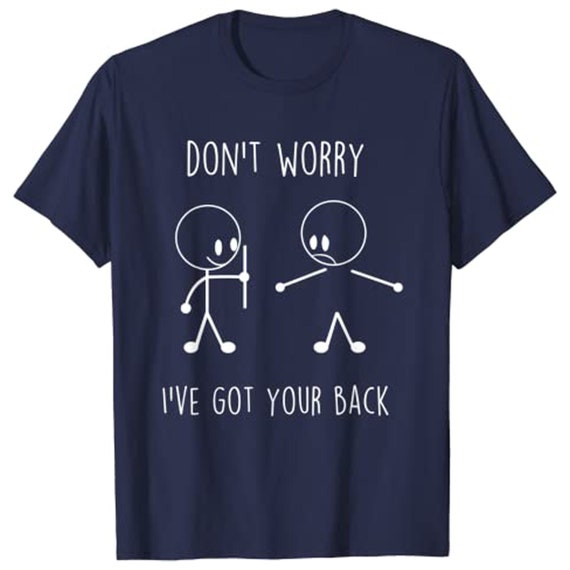 I got your back tee shirt sales