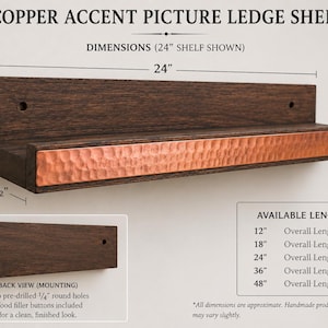 May include: A dark wood picture ledge shelf with a hammered copper front accent. The shelf measures 24 inches long, 3 inches high, and 5.5 inches deep. Text includes COPPER ACCENT PICTURE LEZE SHELF, DIMENSIONS (24" SHELF SHOWN), and AVAILABLE LENGTHS.