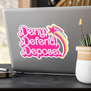 Deny Defend Depose - 4", 6", 8" & 10" Vinyl, Water Resistant Stickers