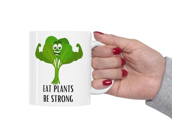 Eat Plants, Be Strong: Empowering Vegan Mug for Plant-Powered Warriors, Funny Gym Mug for vegan Bodybuilders, Funny Gift for Vegans, Gym Mug