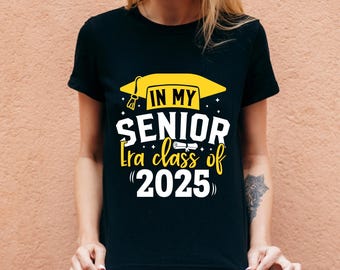 Senior Era 2025 SVG, Graduation Shirt Design (Digital Download)