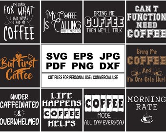 Coffee T-Shirt Bundle, Coffee Svg Bundle, Coffee Png Bundle, Coffee Quotes Bundle, Coffee Mug And Gift Bundle, Cutfile, Instant Download.