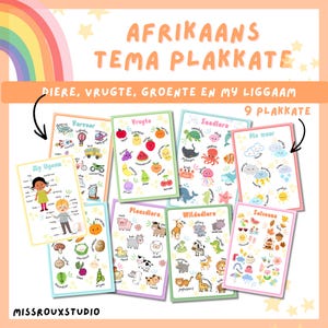 May include: A set of nine educational posters titled AFRIKAANS TEMA PLAKKATE, featuring colorful illustrations of animals, fruits, vegetables, weather, seasons, and body parts with labels in Afrikaans, all arranged on a white background.