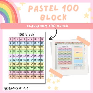 May include: Pastel-colored classroom 100 block chart with numbers 1-100 in a grid. The image includes a rainbow and stars, with the text "PASTEL 100 BLOCK" and "CLASSROOM 100 BLOCK". A second image shows a similar chart with additional elements.
