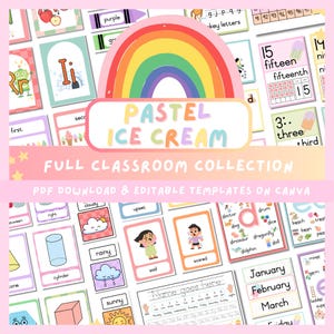 Op de afbeelding: Een verzameling klaslokaal printables in pastelkleuren. De afbeelding toont flashcards met woorden, getallen en illustraties, een regenboog en de tekst "PASTEL ICE CREAM FULL CLASSROOM COLLECTION". De sjablonen zijn beschikbaar als PDF-download en bewerkbaar in Canva.