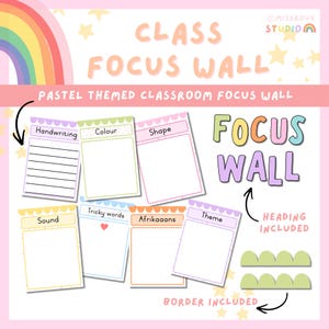 May include: A pastel-themed classroom focus wall design with the words "Class Focus Wall" in a playful font. Includes sections for handwriting, color, shape, sound, tricky words, Afrikaans, and theme. A rainbow and stars decorate the background.