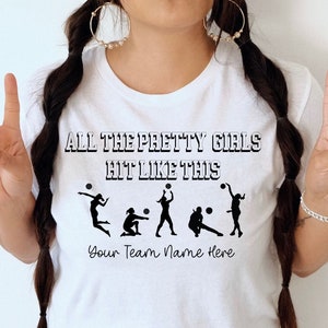 Custom Volleyball Shirt, Team Shirt, All the Pretty Girls Shirt, Volleyball Mom Shirt, Volleyball Game Shirt, Volleyball, Bump Set Spike Tee