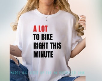 Funny Bicycle Shirt. Bicycle Gift. Bicycle Lover Shirt. Cyclist Gift. Mountain Biker Gift. Cycling Gift. Bike Gift.Bicyclist Shirt,Bike Gift