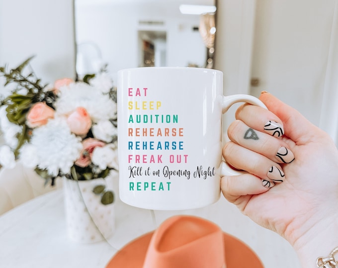 Theater Mug, Opening Night Mug, Stage Mom Mug, Actor Mug, Actress Mug, Musical Theater Mug, Dancer Mug, Cast Mug, Audition Mug, Cast Gift
