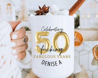 Personalized 50th Birthday Mug, Funny Birthday Mug, 50th Birthday Coffee Cup, 50th Gift for Her, Funny Birthday Gift, Custom Name Coffee Cup