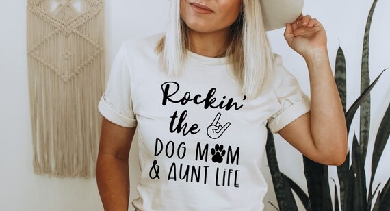 Rockin The Dog Mom Aunt Life T-Shirt, Pet Paw Gift Rockin The Dog Mom Aunt Life T-Shirt, Pet Paw Gift