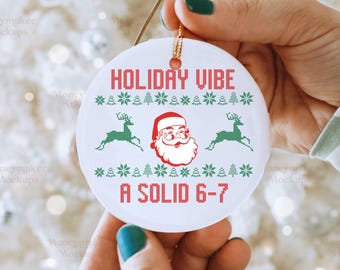 Six Seven Christmas Ornament, Custom 6 7 Funny Keepsake for Kids,  Trending Six Seven, Custom Six Seven Gift, 6 7 Ornament