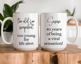 Personalized 40th Birthday Mug, Funny Gift for Her, Funny Best Friend Gift, Custom Name Coffee Cup