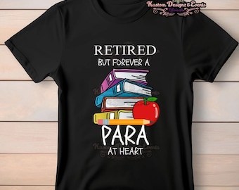 Retired Para PNG, Paraprofessional Png, Teacher PNG, Teacher Aide PNG, Retirement Png, Teachers Aide Png, Para Png, School
