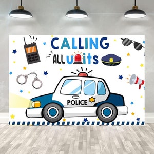 Police Birthday Backdrop 5x3ft, Calling All Units Backdrop, Officer Police Car Birthday Party Decorations for Kids Photography Background