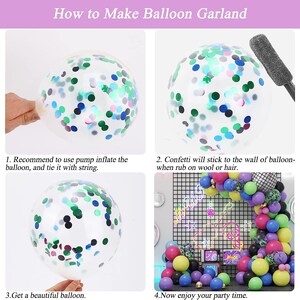 May include: How to make a balloon garland with confetti balloons. The instructions show how to inflate the balloons, how to make the confetti stick to the balloon, and how to create a garland. The final image shows a completed balloon garland.