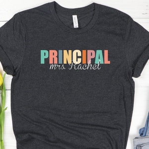 Principal Tshirt, Teacher&#39;s Day Gift, Gift for Principal, Teacher Appreciation Shirt, Best Teacher Shirts, Back To School Shirt, Teacher Tee