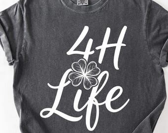 4H Life TShirt, Clover Tee, 4-H Clover T-Shirt, Comfort Colors® 1717 Shirt, Cotton Material, DTF Print, Fast Shipping, Fast Delivery