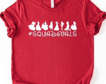 Disney Princesses Squad Goals Tshirt, Disneyland Costume, Princess Shirt
