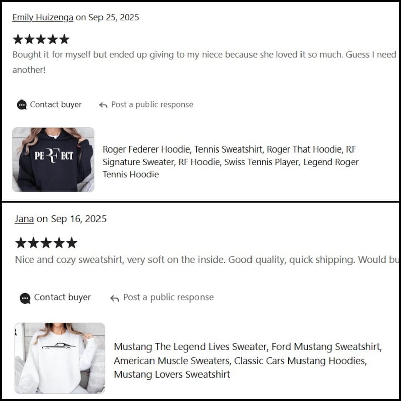 May include: Screenshot of Etsy product reviews. One review mentions a "PERFECT" hoodie. Another review mentions a Mustang sweatshirt. Both reviews have five-star ratings and include the date and buyer's name.