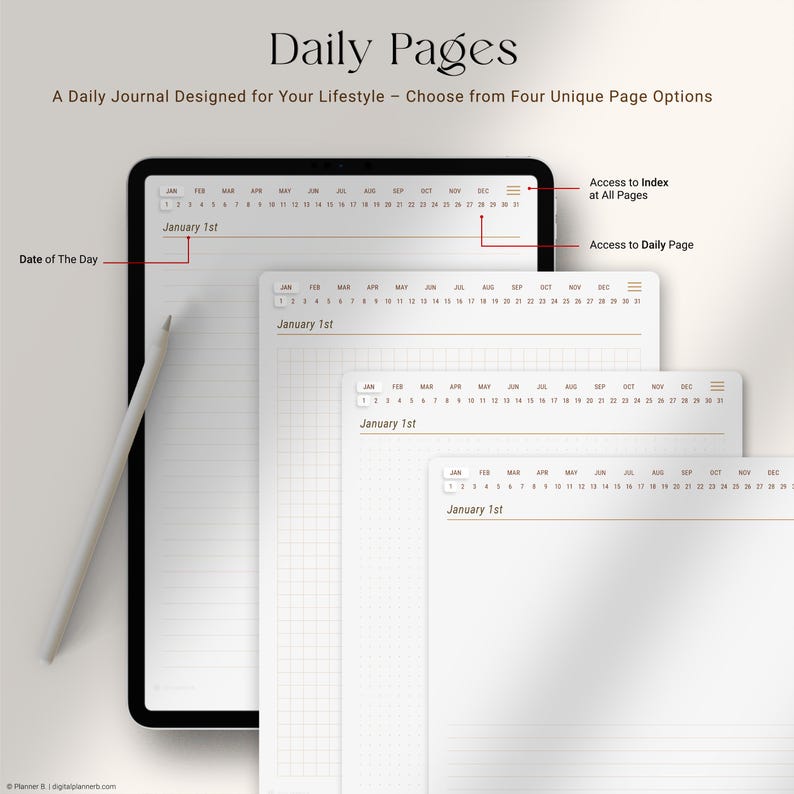 May include: A digital journal with the text "Daily Pages" and "A Daily Journal Designed for Your Lifestyle - Choose from Four Unique Page Options." The journal displays different page options, including lined, grid, and blank pages. A stylus is next to the tablet.