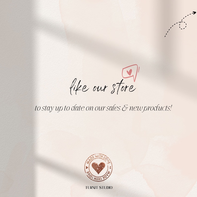 May include: A light beige background with the text "like our store" in a handwritten font. Below, the text reads "to stay up to date on our sales & new products!" A heart-shaped speech bubble and a circular stamp are also visible.