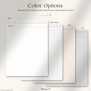 May include: Four digital planner options in white, white smoke, beige, and grey. Each planner shows a lined page with a calendar header. The text "Color Options" and "Choose from 4 Vibrant Color Options for a Personalized Touch" are at the top.