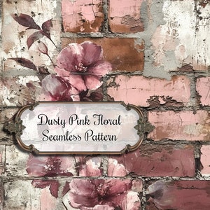 May include: Dusty pink floral seamless pattern on a distressed brick background. The text "Dusty Pink Floral Seamless Pattern" is written in a decorative font on a gold frame.