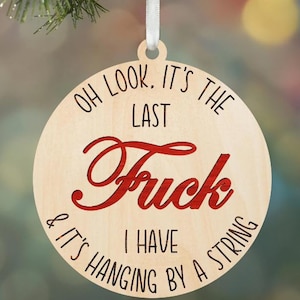 Ornamento SVG Natal SVG Foda SVG - Olha só, é a última foda que eu tenho e está pendurado por uma corda! SVGStyles