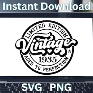 1935 90e verjaardag SVG PNG Vintage, Limited Edition verouderd tot in de perfectie, verjaardag verjaardag sublimatie reünie SVG-stijlen