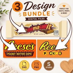 May include: A digital design bundle featuring three candy-themed designs: a "chamacallit" candy bar, and Reese's Peanut Butter Cups and Pieces packaging. The image includes the text "3 Design Bundle Digital Files" and "Perfect for Crafts, Prints & More!"