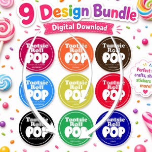May include: A digital design bundle featuring nine Tootsie Roll Pop designs in various colors, including raspberry, orange, and chocolate. The image includes lollipops, candies, and the text "9 Design Bundle" and "Digital Download."