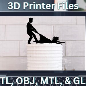May include: A 3D printed cake topper featuring a silhouette of a couple. The man is pulling the woman by the hand. The topper is on a white cake. The text "STL, OBJ, MTL, & GLB" is displayed below the image.